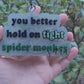 Better Hold On Tight Spider Monkey Hanging Car Freshie - Custom Decorative Air Freshener